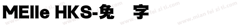 MElle HKS字体转换